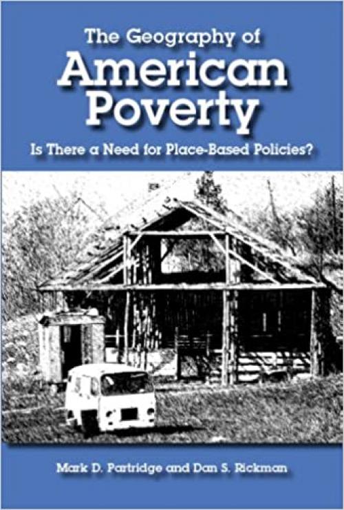  The Geography of American Poverty: Is There a Need for Place-based Policies? 