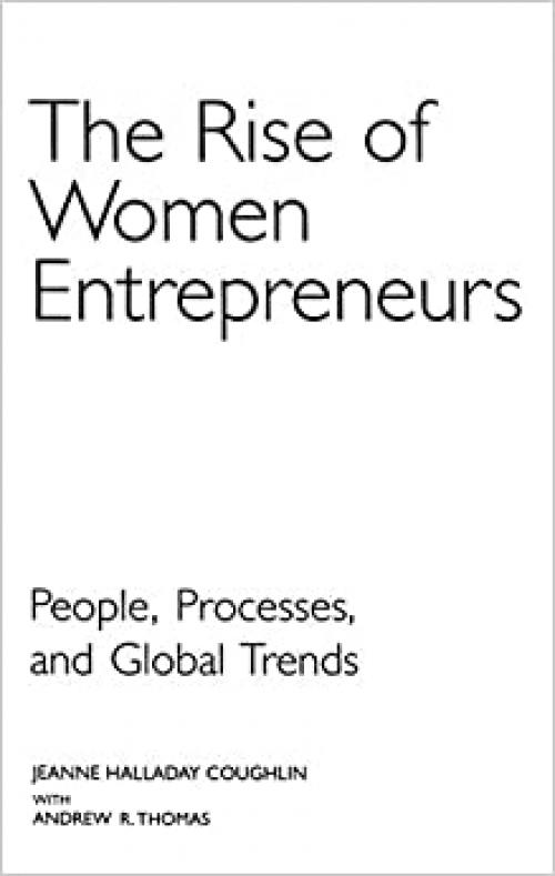  The Rise of Women Entrepreneurs: People, Processes, and Global Trends 