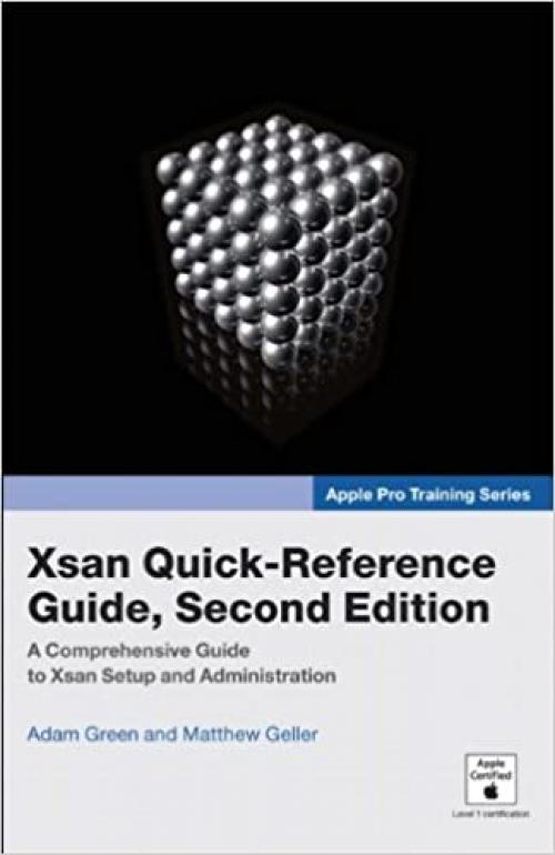  Apple Pro Training Series: Xsan Quick-Reference Guide 