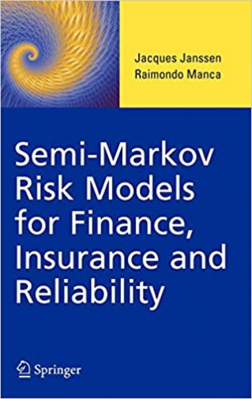  Semi-Markov Risk Models for Finance, Insurance and Reliability 