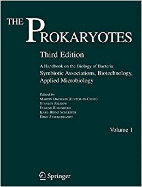  The Prokaryotes: Vol. 1: Symbiotic Associations, Biotechnology, Applied Microbiology 