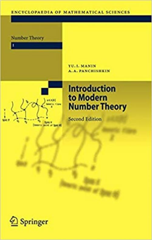  Introduction to Modern Number Theory: Fundamental Problems, Ideas and Theories (Encyclopaedia of Mathematical Sciences (49)) 