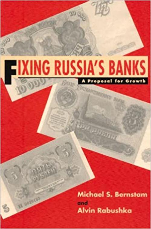  Fixing Russia's Banks: A Proposal For Growth 