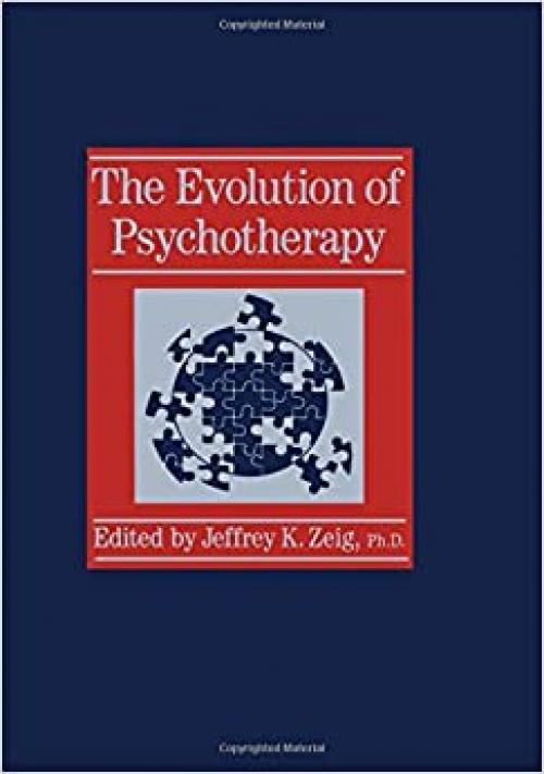  The Evolution of Psychotherapy: The 1st Conference 