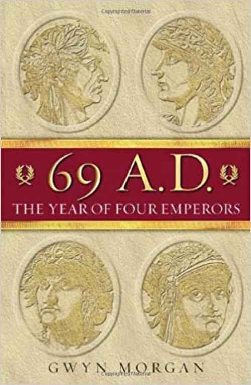  69 AD: The Year of Four Emperors 