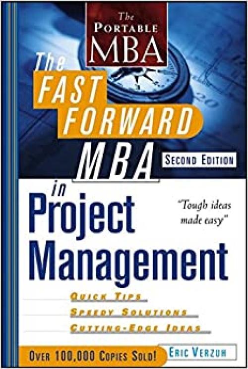  The Fast Forward MBA in Project Management, Second Edition 