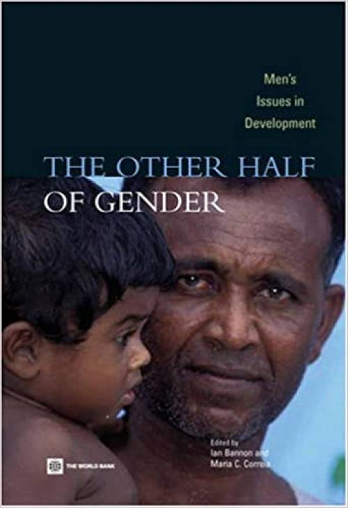  The Other Half of Gender: Men's Issues in Development 