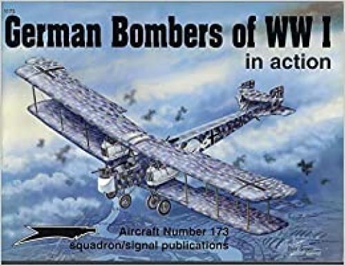  German Bombers of WWI in action - Aircraft No. 173 