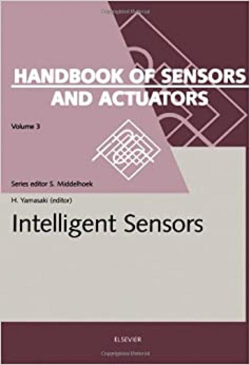  Intelligent Sensors (Handbook of Sensors and Actuators) 