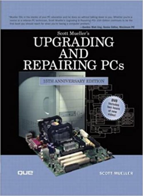  Upgrading and Repairing PCs (15th Edition) 