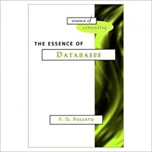  The Essence of Databases (The Essence of Computing Series) 