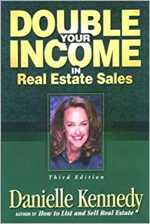  Double Your Income in Real Estate Sales 