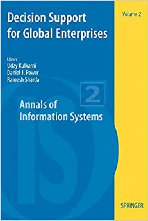  Decision Support for Global Enterprises (Annals of Information Systems (2)) 