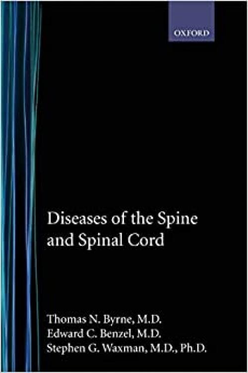  Diseases of the Spine and Spinal Cord (Contemporary Neurology Series) 