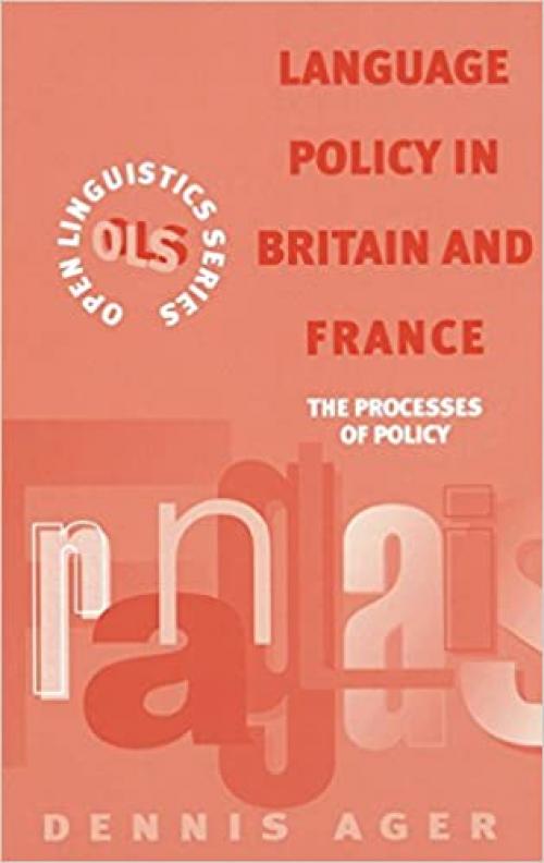  Language Policy in Britain and France (Open Linguistics (Hardcover)) 