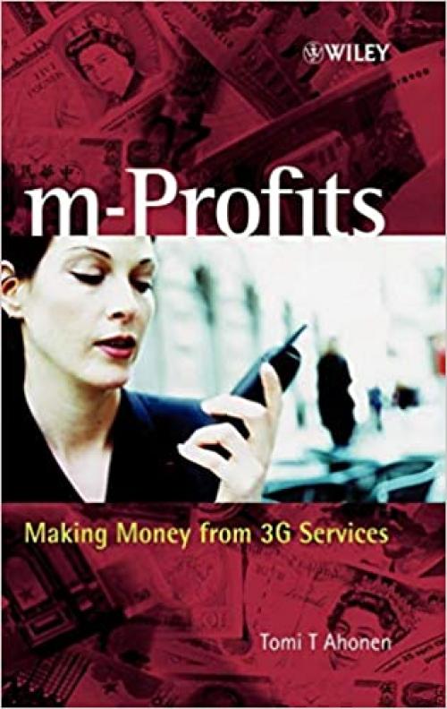  m-Profits: Making Money from 3G Services 