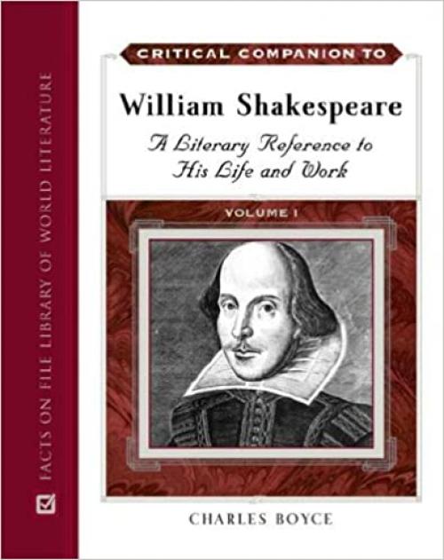  Critical Companion to William Shakespeare: A Literary Reference to His Life and Work 