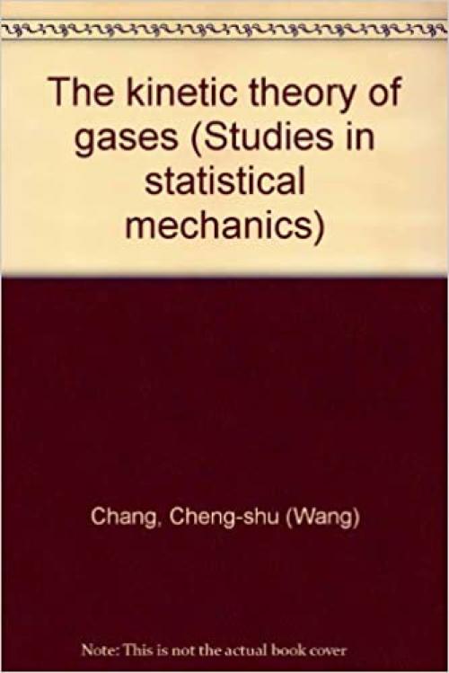  The kinetic theory of gases (Studies in statistical mechanics) 