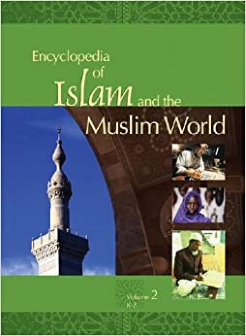  Encyclopedia of Islam & the Muslim World 