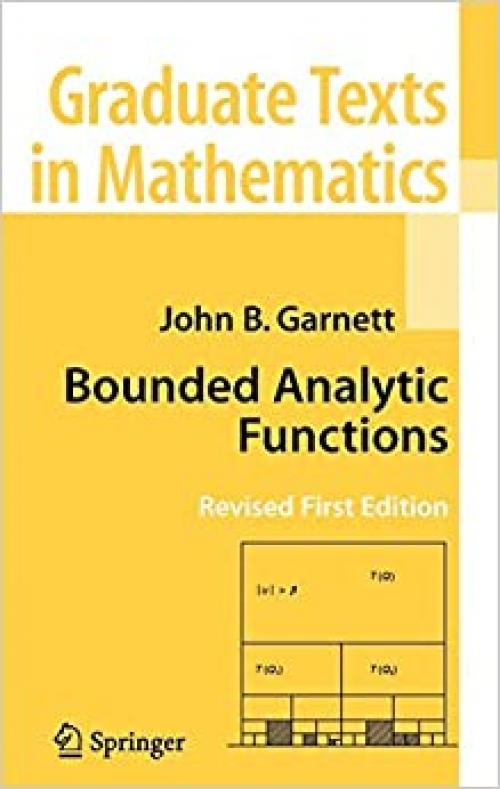  Bounded Analytic Functions (Graduate Texts in Mathematics (236)) 