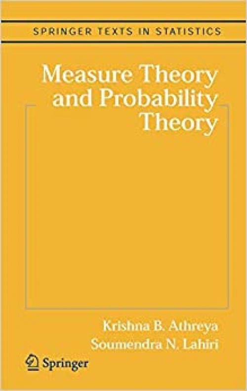  Measure Theory and Probability Theory (Springer Texts in Statistics) 