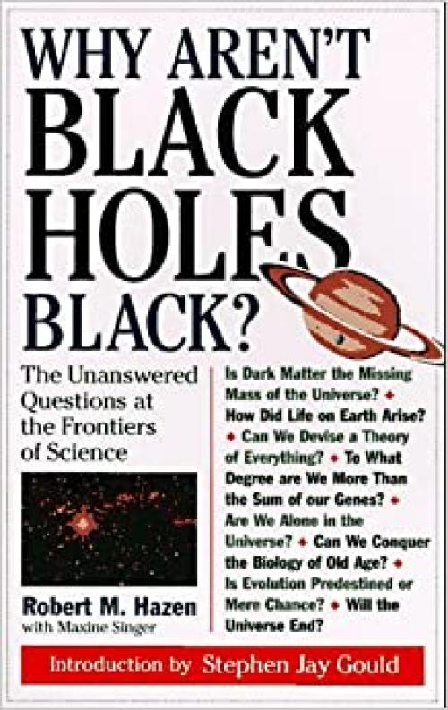  Why Aren't Black Holes Black? 