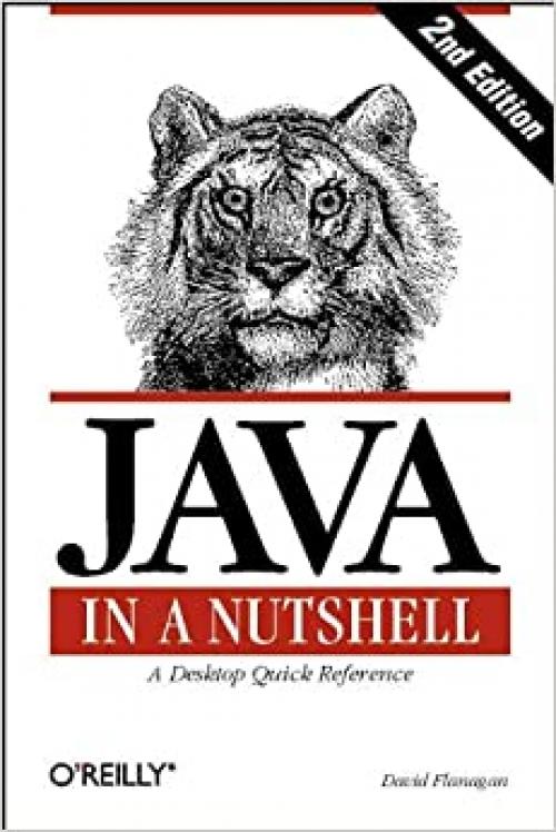  Java in a Nutshell: A Desktop Quick Reference for Java Programmers (In a Nutshell (O'Reilly)) 