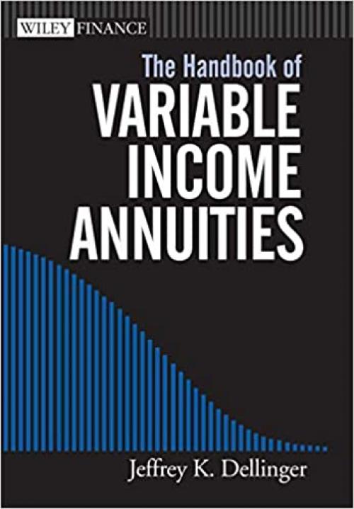  The Handbook of Variable Income Annuities 