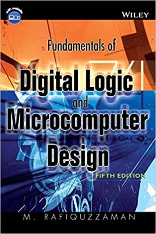  Fundamentals of Digital Logic and Microcomputer Design, 5th Edition 