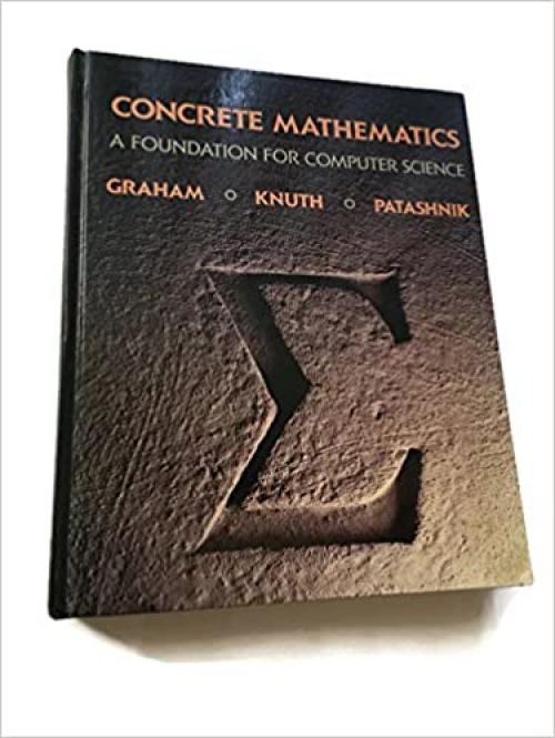  Concrete Mathematics: A Foundation for Computer Science 