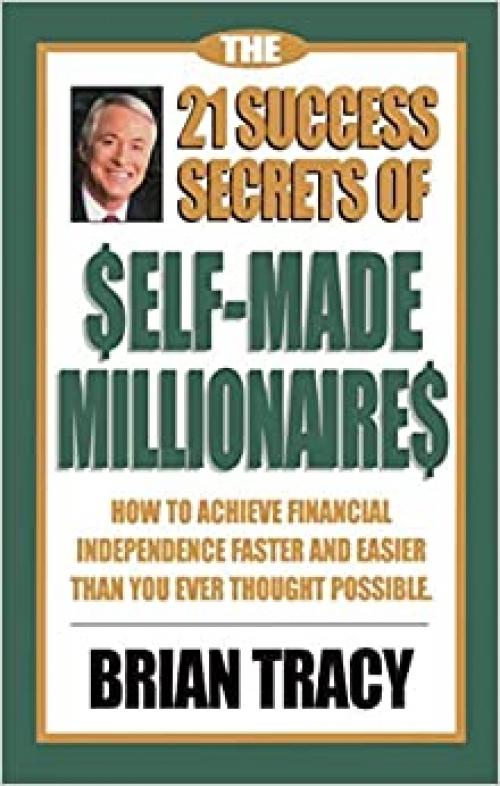  The 21 Success Secrets of Self-Made Millionaires 