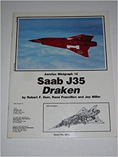  Saab J35 Draken (Aerofax Minigraph 12) 