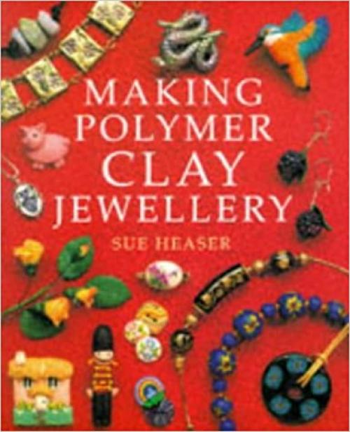  Making Polymer Clay Jewelry 