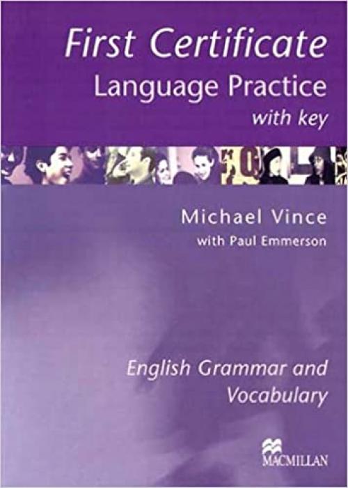  First Certificate Language Practice (with Key): English Grammar and Vocabulary (Language Practice) 