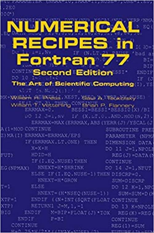  Numerical Recipes in Fortran 77: The Art of Scientific Computing 