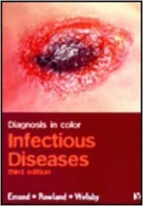  Colour Atlas of Infectious Diseases (Diagnosis in Colour) 