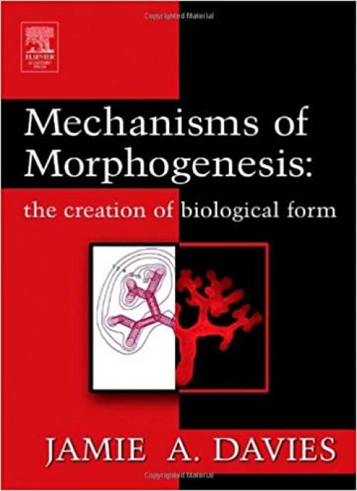  Mechanisms of Morphogenesis 