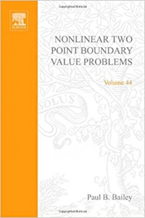  Nonlinear Two Point Boundary Value Problems (Mathematics in Science and Engineering) 