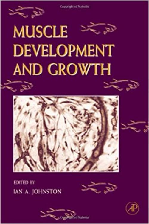  Fish Physiology: Muscle Development and Growth (Volume 18) (Fish Physiology, Volume 18) 