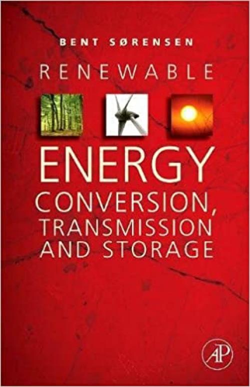  Renewable Energy Conversion, Transmission, and Storage 