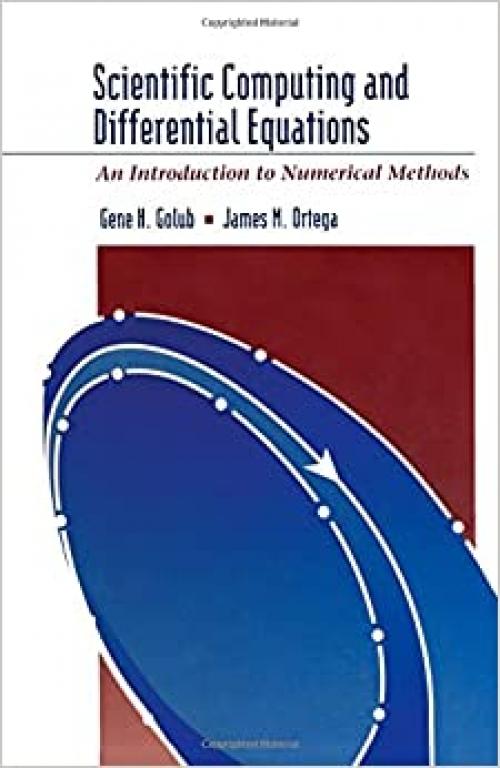  Scientific Computing and Differential Equations: An Introduction to Numerical Methods 