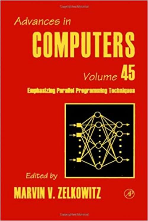  Advances in Computers (Volume 45) 