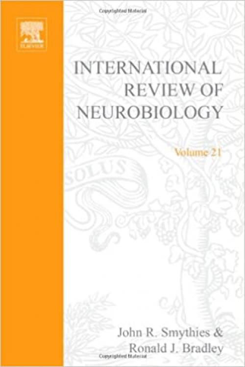  INTERNATIONAL REVIEW NEUROBIOLOGY V 21, Volume 21 