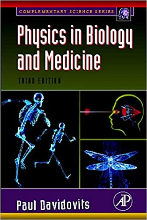  Physics in Biology and Medicine 