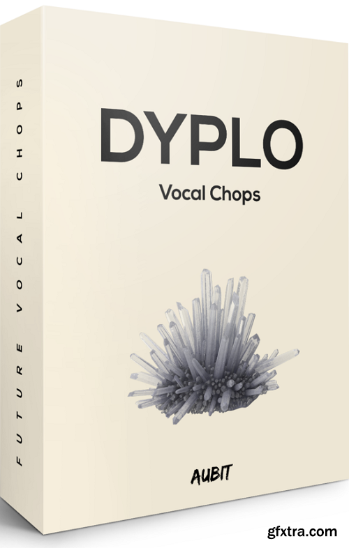 Aubit Dyplo Vocal Chops WAV