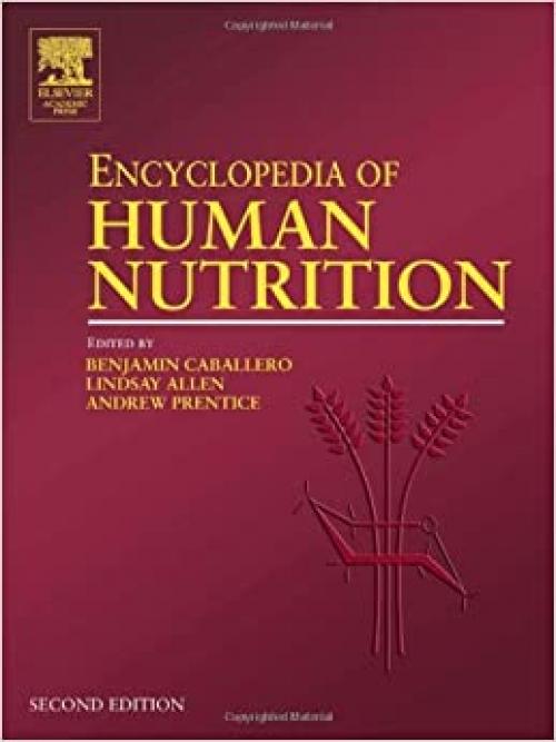  Encyclopedia of Human Nutrition 