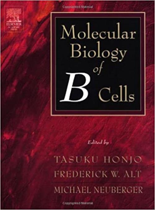  Molecular Biology of B Cells 
