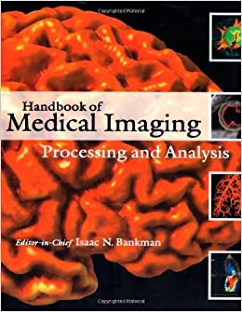  Handbook of Medical Imaging: Processing and Analysis Management (Biomedical Engineering) 