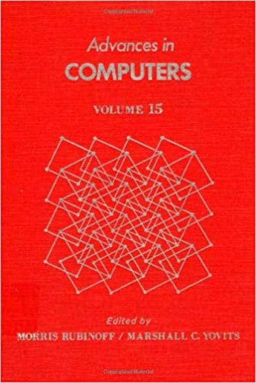  Advances in Computers, Vol. 15 (v. 15) 