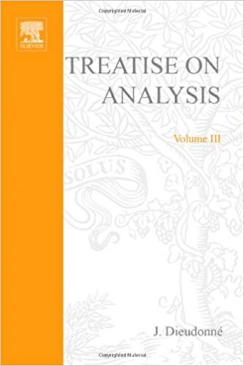  Treatise on Analysis, Volume III 